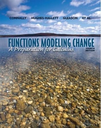 9781118309049: Functions Modeling Change: A Preparation for Calculus, Fourth Edition Binder Ready with 1.5" Binder and WileyPLUS Set (Wiley Plus Products)