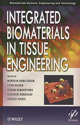Stock image for Integrated Biomaterials in Tissue Engineering for sale by ThriftBooks-Atlanta