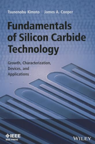 9781118313527: Fundamentals of Silicon Carbide Technology: Growth, Characterization, Devices and Applications (IEEE Press)