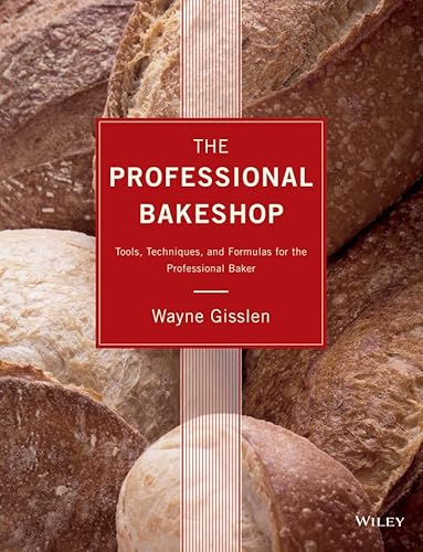 9781118314104: The Professional Bakeshop: Tools, Techniques, and Formulas for the Professional Baker