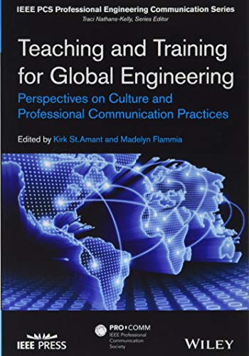 Beispielbild fr Teaching and Training for Global Engineering: Perspectives on Culture and Professional Communication Practices (IEEE PCS Professional Engineering Communication Series) zum Verkauf von BooksRun