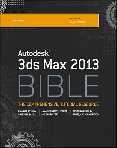 Imagen de archivo de Autodesk 3ds Max 2013 : The Comprehensive, Tutorial Resource a la venta por Better World Books: West