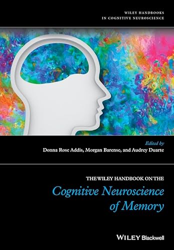 9781118332597: The Wiley Handbook on The Cognitive Neuroscience of Memory