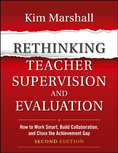 9781118336724: Rethinking Teacher Supervision and Evaluation: How to Work Smart, Build Collaboration, and Close the Achievement Gap