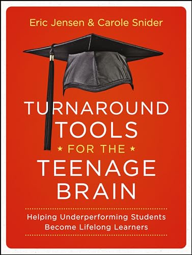 Imagen de archivo de Turnaround Tools for the Teenage Brain Helping Underperforming Students Become Lifelong Learners a la venta por TextbookRush