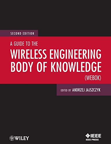 9781118343579: A Guide to the Wireless Engineering Body of Knowledge (WEBOK)