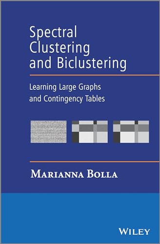 Beispielbild fr Spectral Clustering and Biclustering: Learning Large Graphs and Contingency Tables zum Verkauf von Chiron Media