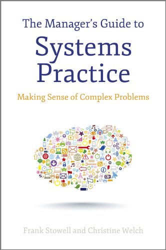 Stock image for The Manager's Guide to Systems Practice: Making Sense of Complex Problems for sale by AwesomeBooks