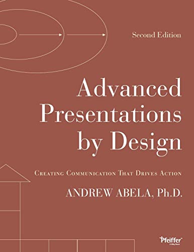 Beispielbild fr Advanced Presentations by Design : Creating Communication That Drives Action zum Verkauf von Better World Books