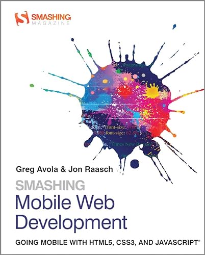 Imagen de archivo de Smashing Mobile Web Development (Smashing Magazine Book Series) a la venta por WorldofBooks
