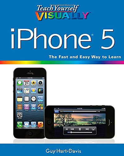 Imagen de archivo de Teach Yourself VISUALLY iPhone 5 a la venta por SecondSale