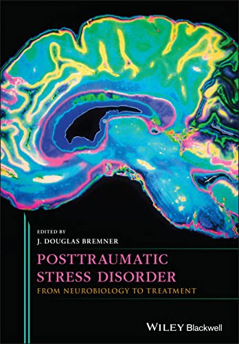 Stock image for Posttraumatic Stress Disorder: From Neurobiology to Treatment for sale by Goodwill of Colorado