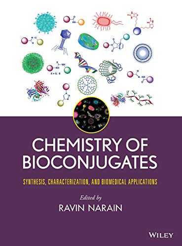 Stock image for Chemistry of Bioconjugates: Synthesis, Characterization, and Biomedical Applications for sale by Book Deals