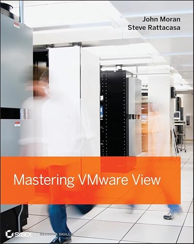 Mastering VMware View (9781118359365) by Moran, John