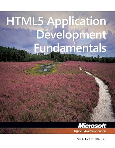 9781118359938: HTML5 Application Development Fundamentals: Exam 98-375