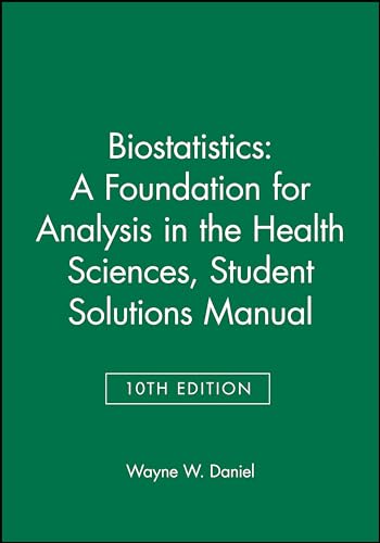 9781118362228: Biostatistics: A Foundation for Analysis in the Health Sciences, 10e Student Solutions Manual