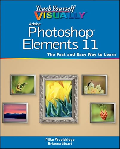 Stock image for Teach Yourself VISUALLY Photoshop Elements 11 for sale by The Maryland Book Bank