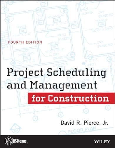 9781118367803: Project Scheduling and Management for Construction: 89 (RSMeans)