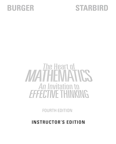 Beispielbild fr Heart of Mathematics : An Invitation to Effective Thinking zum Verkauf von Better World Books