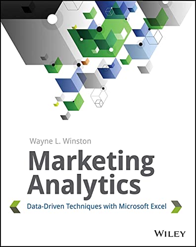 Beispielbild fr Marketing Analytics : Data-Driven Techniques with Microsoft Excel zum Verkauf von Better World Books