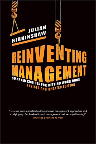 Beispielbild fr Reinventing Management: Smarter Choices for Getting Work Done, Revised and Updated Edition zum Verkauf von WorldofBooks