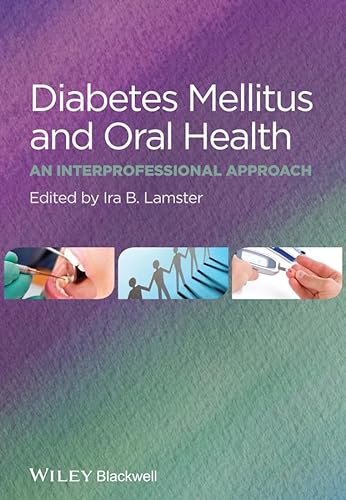 Stock image for Diabetes Mellitus and Oral Health: An Interprofessional Approach for sale by Books From California