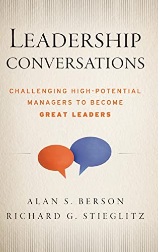 Stock image for Leadership Conversations: Challenging High Potential Managers to Become Great Leaders for sale by Your Online Bookstore