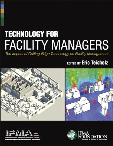 Imagen de archivo de Technology for Facility Managers: The Impact of Cutting-Edge Technology on Facility Management a la venta por Cotswold Rare Books