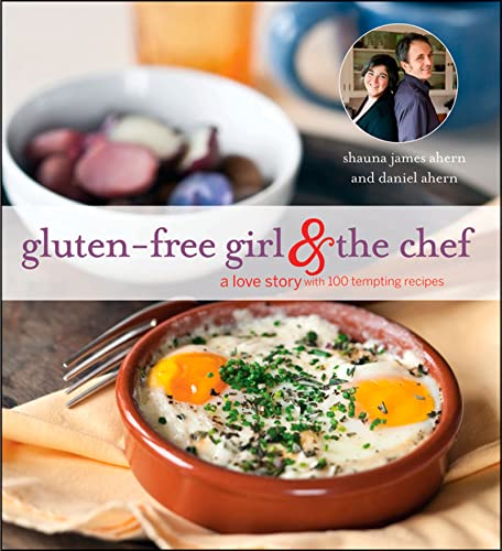 9781118383575: Gluten-Free Girl and the Chef: A Love Story with 100 Tempting Recipes