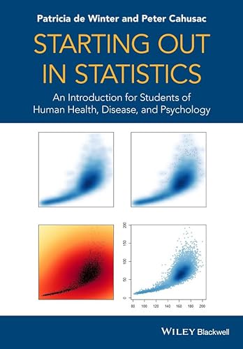 9781118384015: Starting out in Statistics: An Introduction for Students of Human Health, Disease, and Psychology