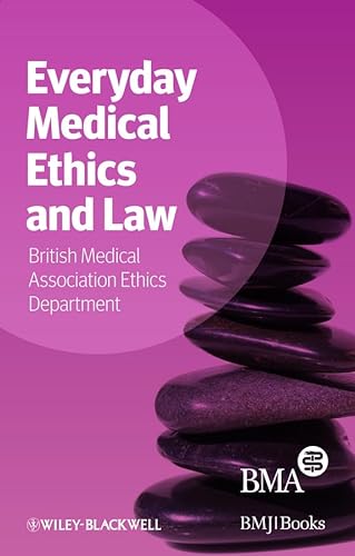 Stock image for Everyday Medical Ethics and Law for sale by Blackwell's