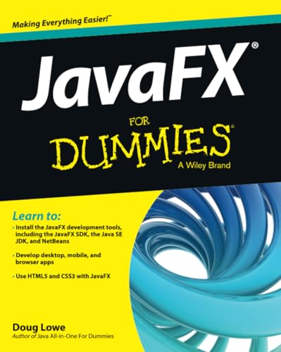 9781118385340: JavaFX For Dummies (For Dummies (Computers))