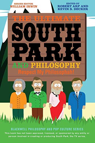 Beispielbild fr The Ultimate South Park and Philosophy: Respect My Philosophah! zum Verkauf von SecondSale