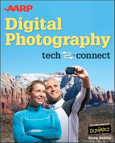 AARP Digital Photography: Tech to Connect (9781118387078) by Sahlin, Doug