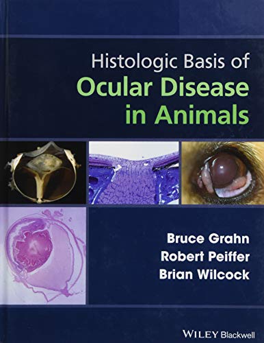 9781118388778: Histologic Basis of Ocular Disease in Animals
