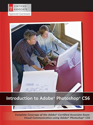 9781118394083: Introduction to Adobe Photoshop CS6 with ACA Certification