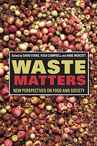 9781118394311: The Sociological Review Monographs 60/2: Waste Matters: New Perspectives on Food and Society