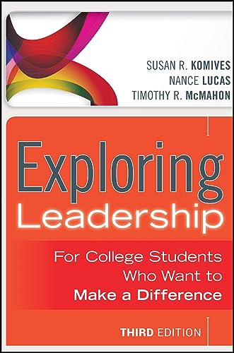 9781118399477: Exploring Leadership: For College Students Who Want to Make a Difference