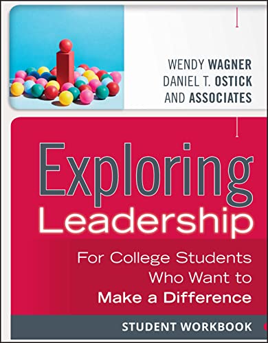 Stock image for Exploring Leadership: For College Students Who Want to Make a Difference, Student Workbook for sale by Goodwill of Colorado