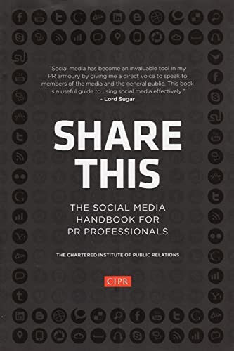 Stock image for Share This: The Social Media Handbook for PR Professionals for sale by ThriftBooks-Dallas