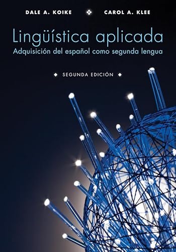 9781118407998: Lingüística Aplicada: Adquisición Del Español Como Segunda Lengua