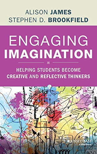 Beispielbild fr Engaging Imagination : Helping Students Become Creative and Reflective Thinkers zum Verkauf von Better World Books