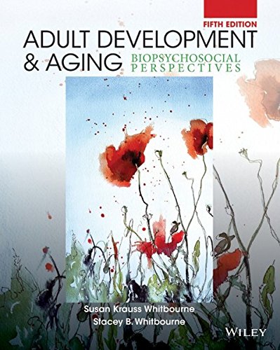 9781118425190: Adult Development and Aging: Biopsychosocial Perspectives