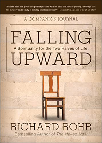 9781118428566: Falling Upward: A Spirituality for the Two Halves of Life: A Companion Journal