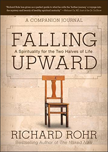 9781118428566: Falling Upward: A Spirituality for the Two Halves of Life -- A Companion Journal