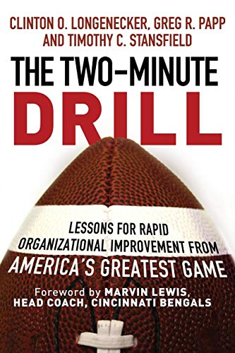 Stock image for The Two Minute Drill: Lessons for Rapid Organizational Improvement from America's Greatest Game for sale by Your Online Bookstore