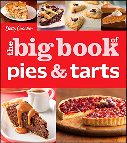 9781118432167: Betty Crocker The Big Book of Pies and Tarts (Betty Crocker Big Book)