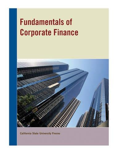 9781118433140: Fundamentals of Corporate Finance: Custom Edition for California State University Fresno