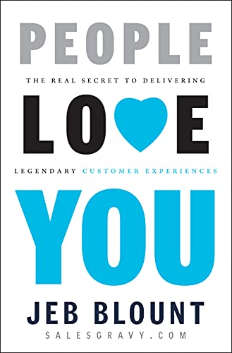 Beispielbild fr People Love You: The Real Secret to Delivering Legendary Customer Experiences zum Verkauf von ThriftBooks-Dallas