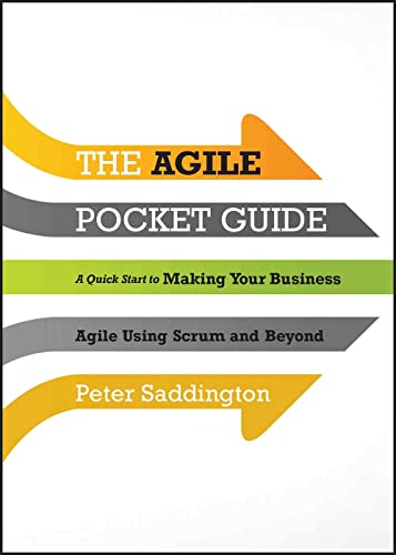 Imagen de archivo de The Agile Pocket Guide: A Quick Start to Making Your Business Agile Using Scrum and Beyond a la venta por Chiron Media